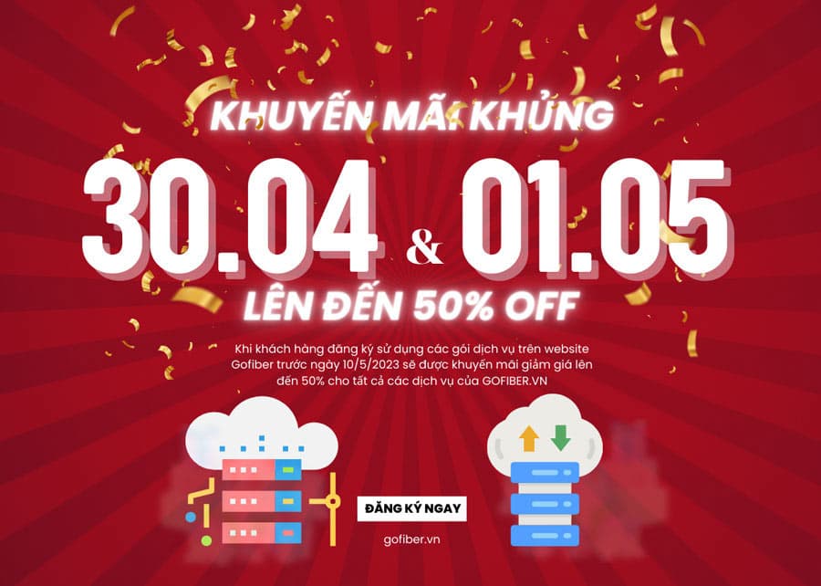 Đại Lễ 30-4 và 1-5 Giảm giá sâu - Ưu đãi khủng lên tới 50%